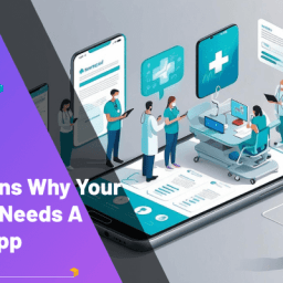 Why Your Hospital Needs a Mobile App