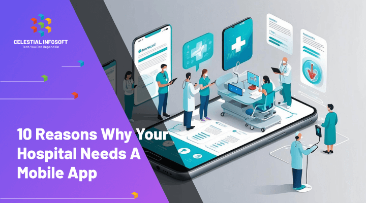 Why Your Hospital Needs a Mobile App