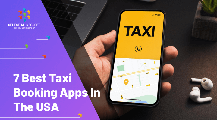 7 Best Taxi Booking Apps in the USA