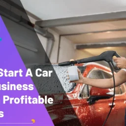 How to Start a Car Wash Business