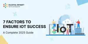 How to Choose the Right IoT Development Company in 2025