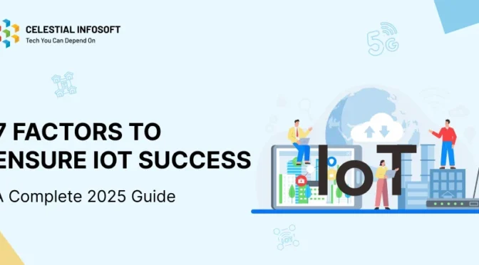 How to Choose the Right IoT Development Company in 2025