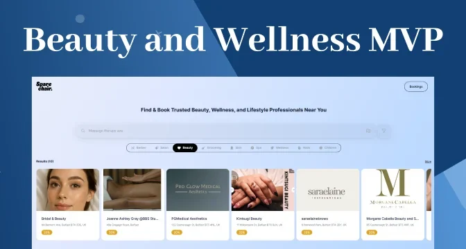 Powering the UK’s Smartest Beauty & Wellness Booking MVP